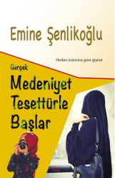 Gerçek Medeniyet Tesettürle Başlar - 1