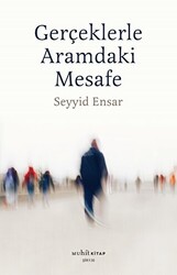 Gerçekle Aramdaki Mesafe - 1