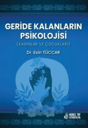 Geride Kalanların Pikolojisi: Kadınlar ve Çocukları - 1