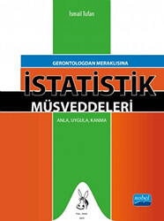 Gerontologdan Meraklısına İstatistik Müsveddeleri - 1