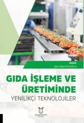 Gıda İşleme ve Üretiminde Yenilikçi Teknolojiler - 1