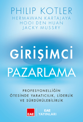 Girişimci Pazarlama - Profesyonelliğin Ötesinde Yaratıcılık, Liderlik ve Sürdürülebilirlik - 1