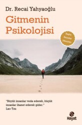 Gitmenin Psikolojisi - 1