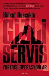 Gizli Servis Yurtdışı Operasyonlar - 1