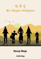 Göç - Bir Köyün Hikayesi - 1