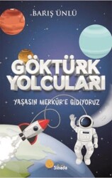 Göktürk Yolcuları Yaşasın Merkür`e Gidiyoruz - 1