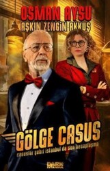 Gölge Casus - Casuslar Şehri İstanbul`da Son Hesaplaşma - 1