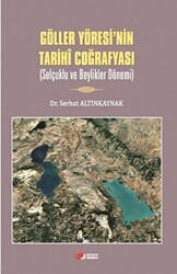 Göller Yöresi’nin Tarihi Coğrafyası - 1