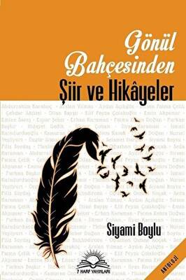 Gönül Bahçesinden Şiir ve Hikayeler - 1