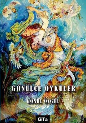 Gönülce Öyküler - 1