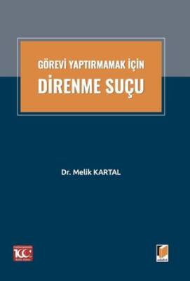 Görevi Yaptırmamak İçin Direnme Suçu - 1