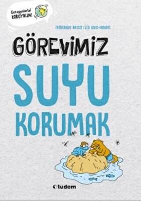 Görevimiz Suyu Korumak - 1