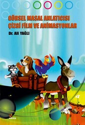 Görsel Masal Anlatıcısı Çizgi Film ve Animasyonlar - 1