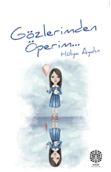 Gözlerimden Öperim - 1