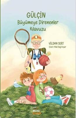 Gülçin - Büyümeye Direnenler Kılavuzu - 1