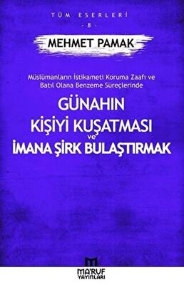 Günahın Kişiyi Kuşatması Ve İmana Şirk Bulaştırmak - 1