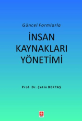 Güncel Formlarla İnsan Kaynakları Yönetimi - 1