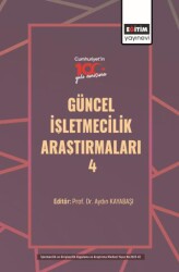 Güncel İşletmecilik Araştırmaları - 4 - 1