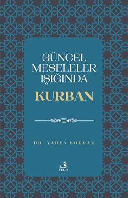 Güncel Meseleler Işığında Kurban - 1