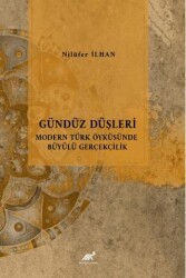 Gündüz Düşleri Modern Türk Öyküsünde Büyülü Gerçeklik - 1