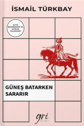 Güneş Batarken Sararır Şeyh Bedreddin`in Hukuk Felsefesi - 1