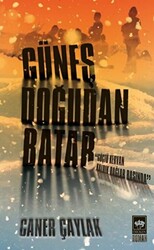 Güneş Doğudan Batar - 1