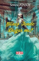 Güneş Tende Doğar Mı? - 1