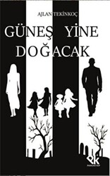 Güneş Yine Doğacak - 1