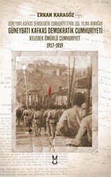 Güneybatı Kafkas Demokratik Cumhuriyeti Kelebek Ömürlü Cumhuriyet 1917-1919 - 1