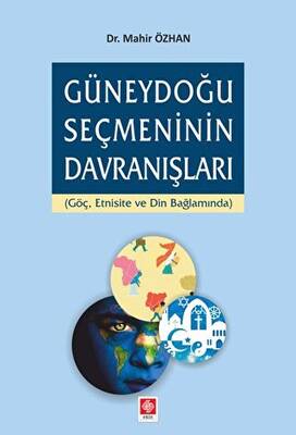 Güneydoğu Seçmeninin Davranışları - 1