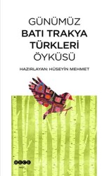 Günümüz Batı Trakya Türkleri Öyküsü - 1