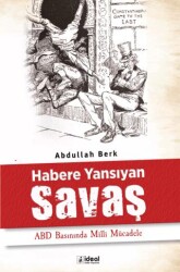 Habere Yansıyan Savaş - ABD Basınında Milli Mücadele - 1