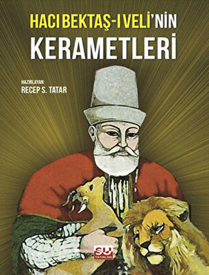 Hacı Bektaş-ı Veli’nin Kerametleri - 1