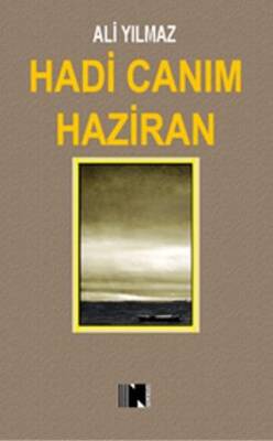 Hadi Canım Haziran - 1