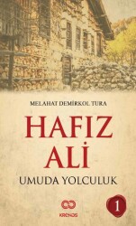 Hafız Ali I - Umuda Yolculuk - 1