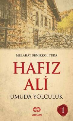 Hafız Ali I - Umuda Yolculuk - 1