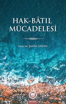 Hak-Batıl Mücadelesi - 1