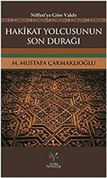 Hakikat Yolcusunun Son Durağı - 1