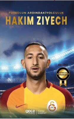 Hakim Ziyech - Futbolun Ardındaki Yolculuk - 1