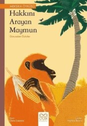 Hakkını Arayan Maymun - Dünyadan Öyküler - 1