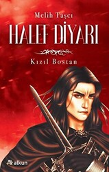 Halef Diyarı 1 - Kızıl Bostan - 1