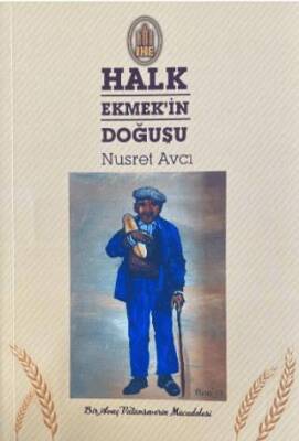 Halk Ekmek`in Doğuşu - 1