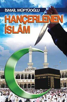 Hançerlenen İslam - 1