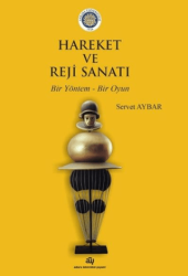 Hareket ve Reji Sanatı - 1