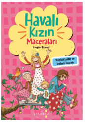 Havalı Kızın Maceraları - Tropikal Kuşlar ve Kraliyet Bayrağı - 1