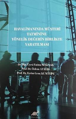 Havalimanında Müşteri Tatminine Yönelik Değerin Birlikte Yaratılması - 1