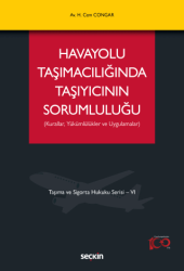 Havayolu Taşımacılığında Taşıyıcının Sorumluluğu - 1