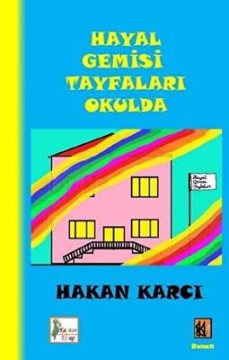 Hayal Gemisi Tayfaları Okulda - 1