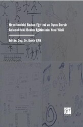 Hayalimdeki Beden Eğitimi Ve Oyun Dersi: Gelecekteki Beden Eğitiminin Yeni Yüzü - 1