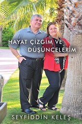 Hayat Çizgim ve Düşüncelerim - 1